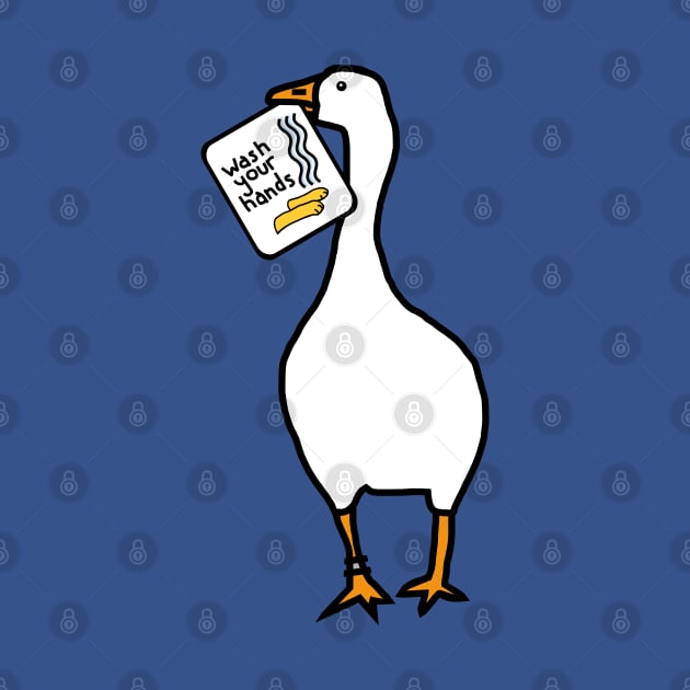 Funny Goose Says Wash Your Hands by ellenhenryart