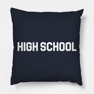 High School (Animal House College Parody) Pillow