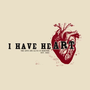 Webster Fine Arts / ARTFAM / I Have heART T-Shirt