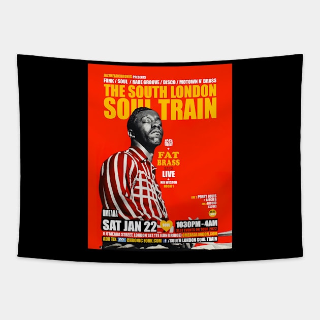 POSTER - THE SOUTH LONDON - SOUL TRAIN FAT BRASS Tapestry by Promags99