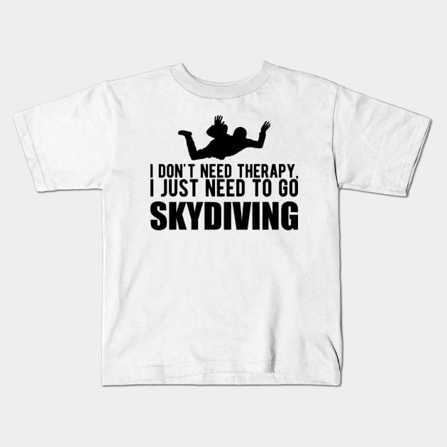 Skydiving Tshirt I Just Want To Go Skydiving Tee Gift Skydiving Tshirt I Just Want To Go Skydiving Tee Gift