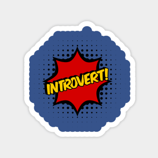 Introvert Comic book style Magnet