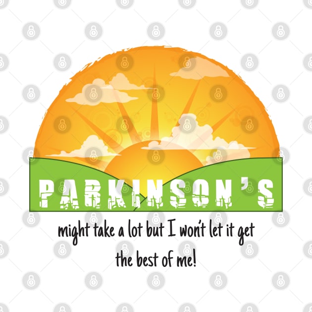 Parkinson's Might Take A Lot by YOPD Artist