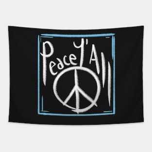 peace you all, peace y'all themed graphic design Tapestry