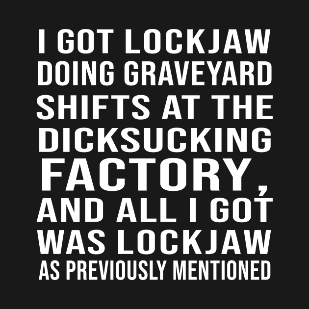 I Got Lockjaw Doing Graveyard by Travis ★★★★★