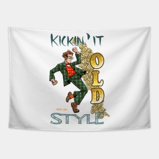 Kickin' it Old Style Tapestry