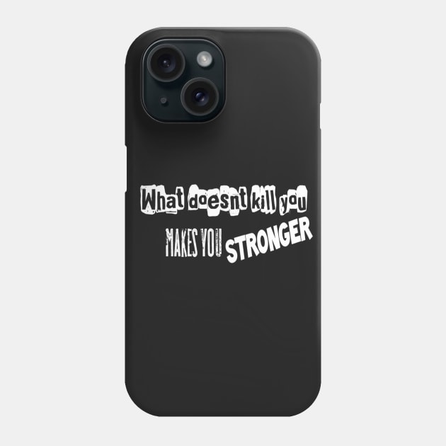 stronger Phone Case by SladjanaSmoljan