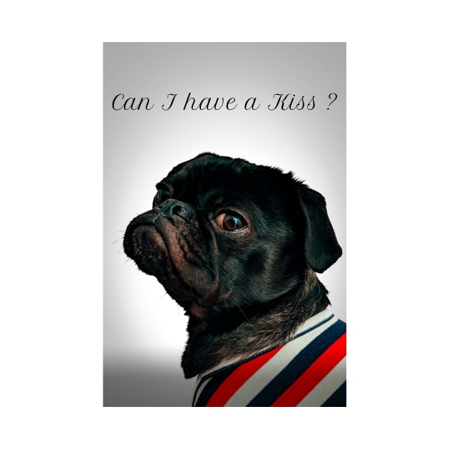 Pug: Can I have a Kiss ? by Shems Arts