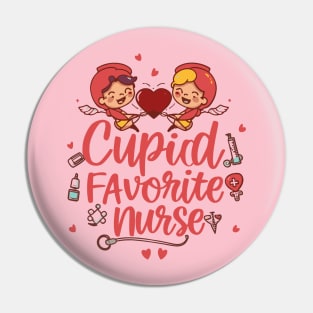 Cupids Favorite Nurse Valentines Day Pin