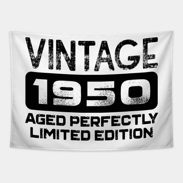 Birthday Gift Vintage 1950 Aged Perfectly Tapestry by colorsplash