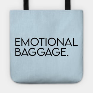 Emotional baggage. Tote