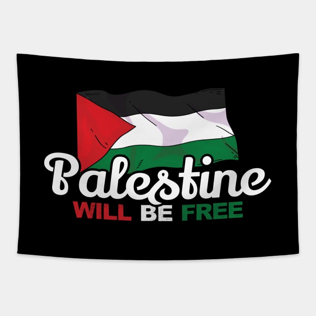 Palestine Will Be Free, Palestinian Freedom Flag, Human Civil Rights Tapestry by QualiTshirt