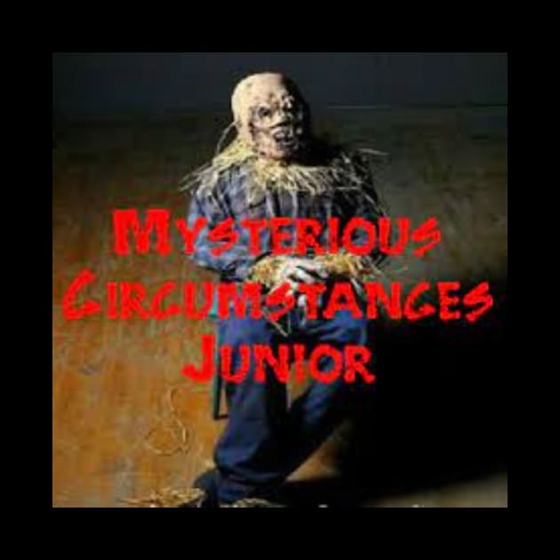 mysterious circumstances junior by MCpodcast