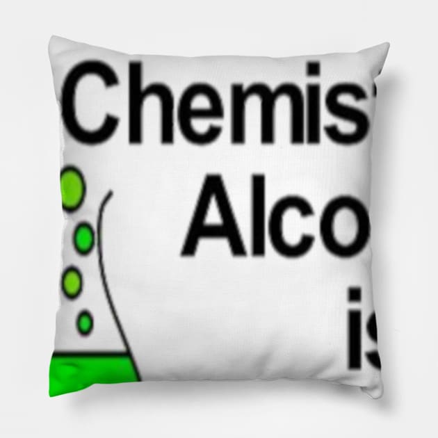 According to Chemistry Alcohol is a Solution Pillow by DANPUBLIC