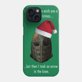 I was going to wish you a Merry Christmas, but then I took an arrow in the knee Phone Case