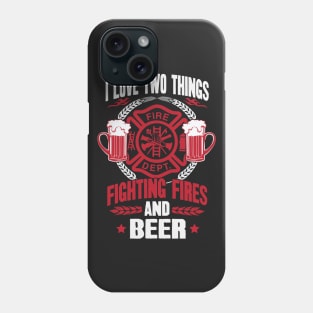 Firefighter And Beer Lover Phone Case