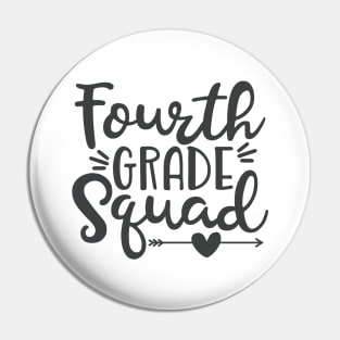 Fourth Grade Squad Funny Kids School Back to School Pin