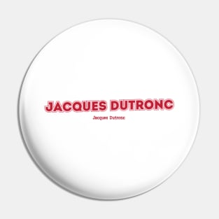 Jacques Dutronc Pin