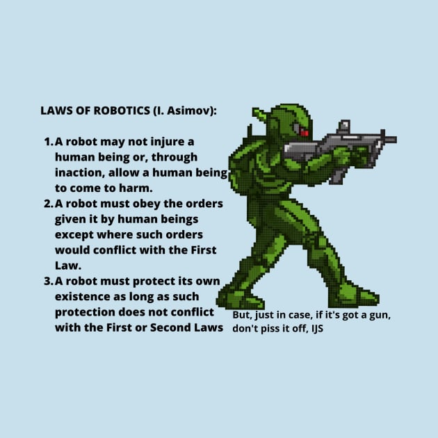 Asimov's Laws of Robotics by TJManrique