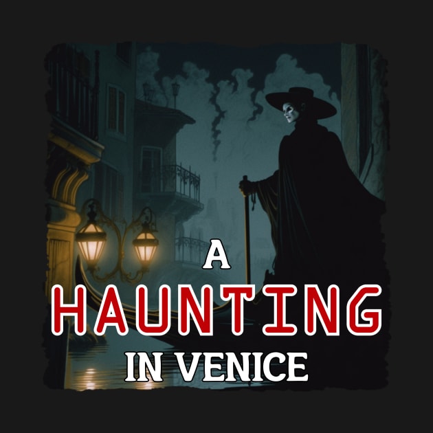 A HAUNTING IN VENICE by Pixy Official