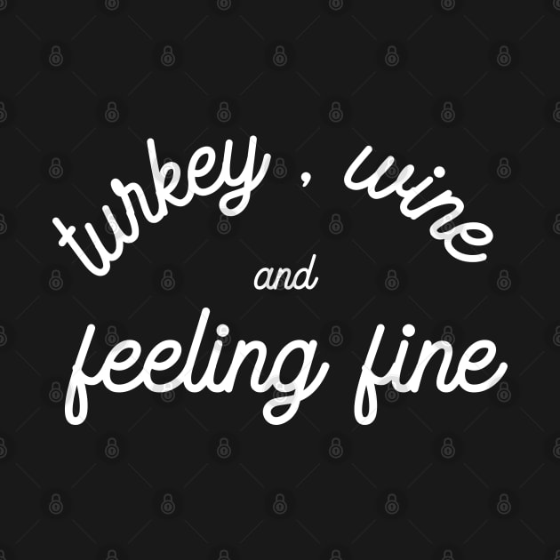 Turkey , wine and feeling fine by HamzaNabil