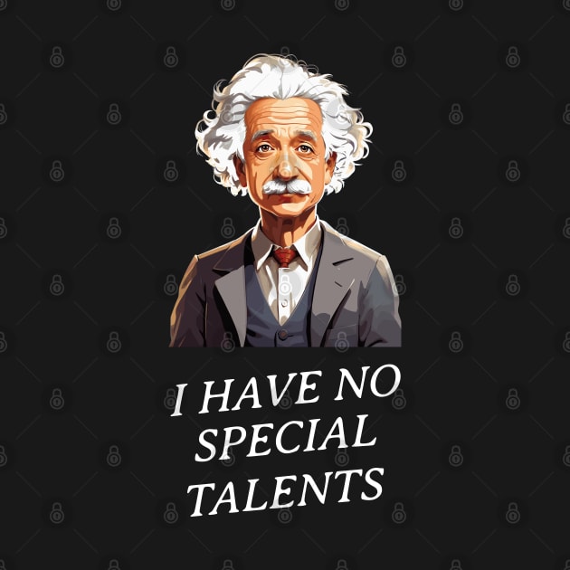 I have no special talents by BishBashBosh