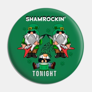 Shamrockin Tonight Pin