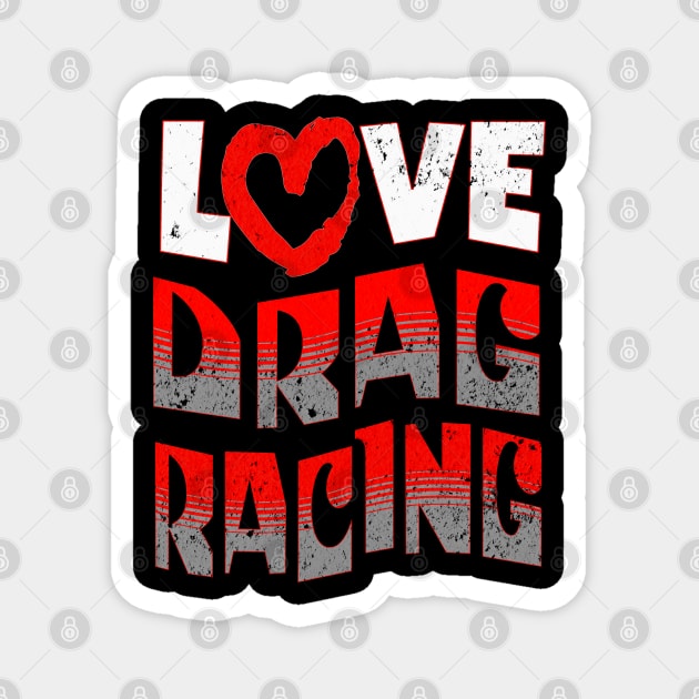 Love Heart Drag Racing Magnet by Carantined Chao$