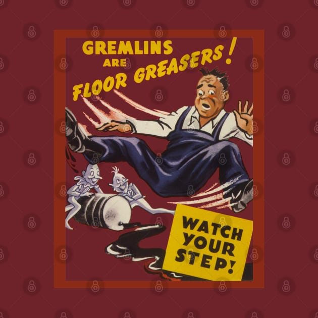 Gremlins Are Floor Greasers by The Curious Cabinet