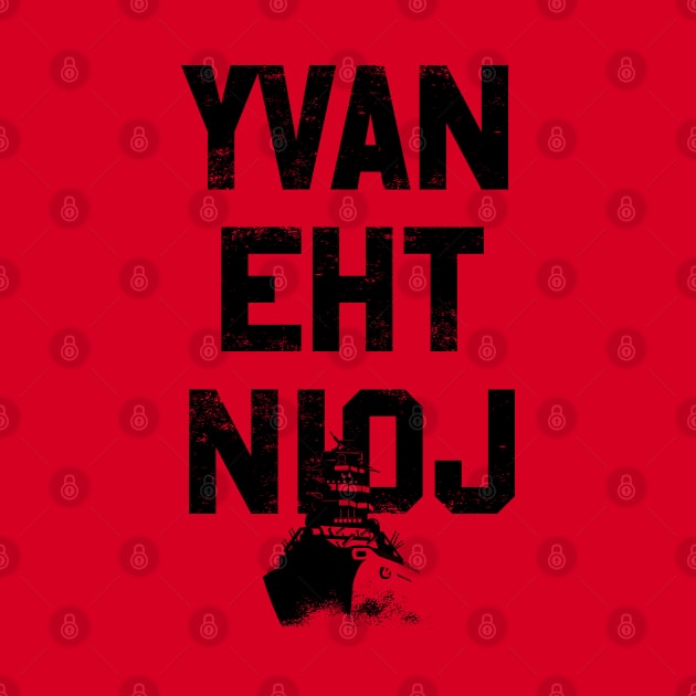 YVAN EHT NIOJ by Rock Bottom