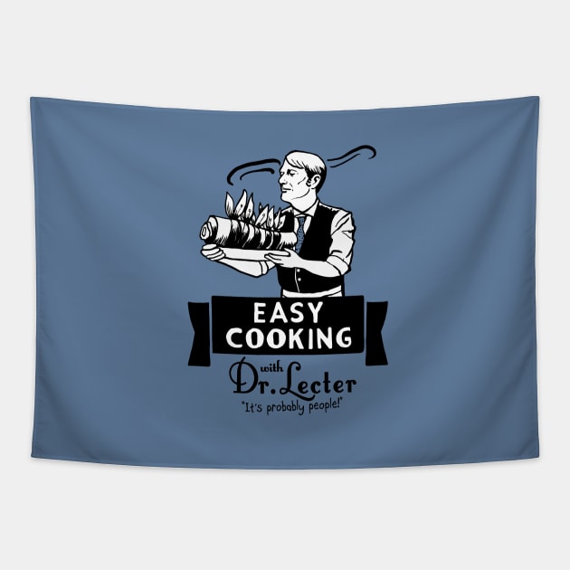 Easy Cooking with Dr. Lecter Tapestry by TeesByTiia