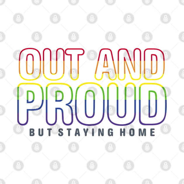 Out And Proud But Staying Home LGBT Outlined by Abe Rivas