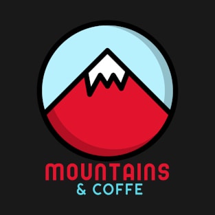 Mountins And Coffe T-Shirt