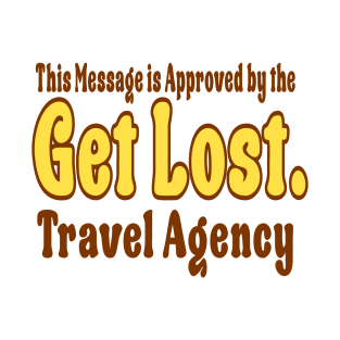 GET LOST. TRAVEL AGENCY YELLOW T-Shirt