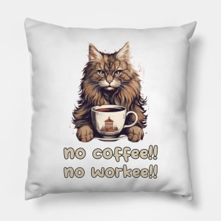 Funny Maine Coon Sarcastic Sayings No Coffee No Workee Humor Pillow