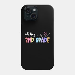 Back To School Oh Hey 2nd Grade Teachers Women Student Phone Case