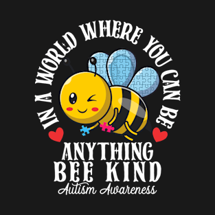 Funny Autism Awareness Bee Kind Autistic Cute Autism Be Kind T-Shirt