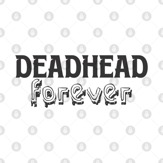 Deadhead Forever by Qasim