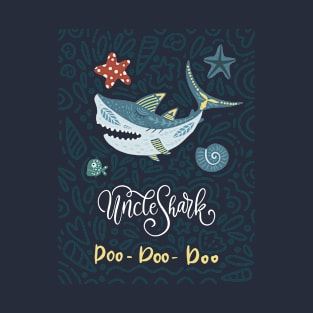 Uncle Shark Doo Doo Doo T-Shirt