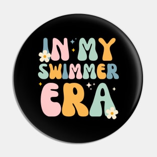 In my swimmer era - Swim Swimming Pool Pin