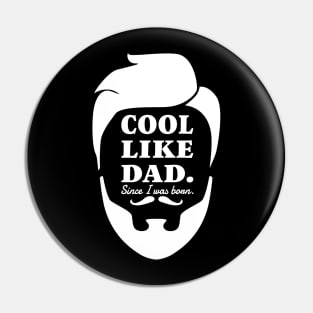 COOL LIKE DAD, RETRO FACE STYLE Pin