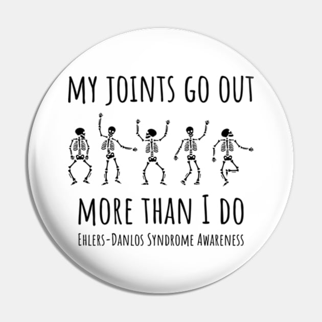 My Joints Go Out More Than I Do Pin by Jesabee Designs