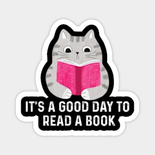 It's a Good day to read a book Magnet