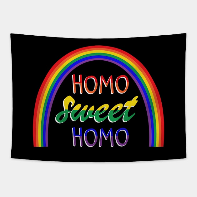 Funny "Homo Sweet Homo" Pun under a Rainbow Gay Pride Tapestry by Elvdant