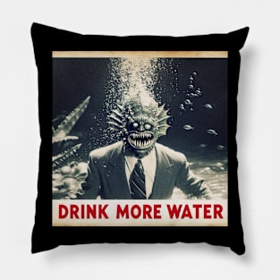 Drink more water Pillow