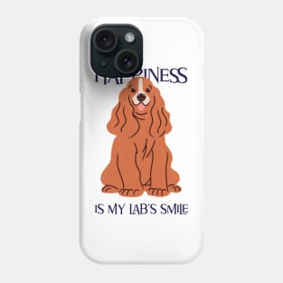Happiness is My Lab's Smile: Labrador Love Phone Case