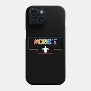 Hashtag Crisis Phone Case