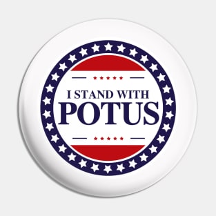 i stand with potus badge Pin