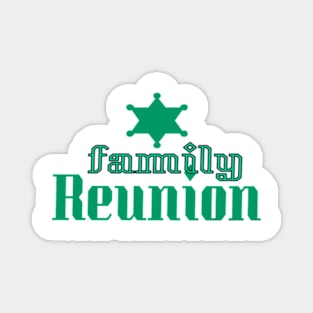 Family Reunion Magnet