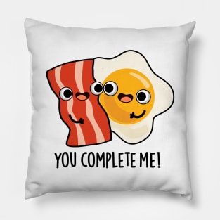 You Complete Me Cute Bacon Egg Pun Pillow